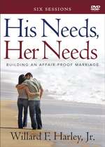 Image: His Needs, Her Needs: Building an Affair-Proof Marriage (A Six-Session Study DVD)
