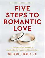 Five Steps to Romantic Love: A Workbook for Readers of His Needs, Her Needs and Love Busters (eBook)