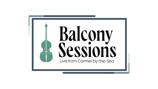 Image about PRESS RELEASE: MONTEREY SYMPHONY KICKS OFF BALCONY SESSIONS ON FRIDAY, AUGUST 28TH