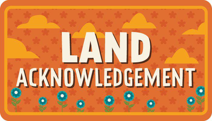Land Acknowledgement