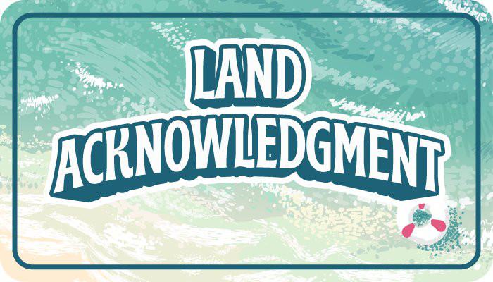 Land Acknowledgement
