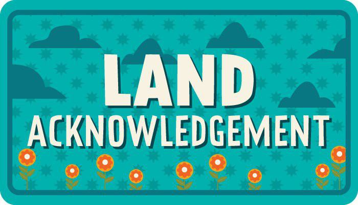 Land Acknowledgement