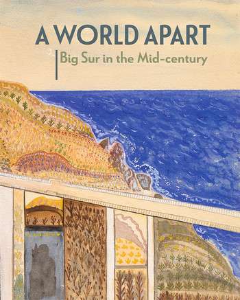 Image About A World Apart: Big Sur in the Mid-century