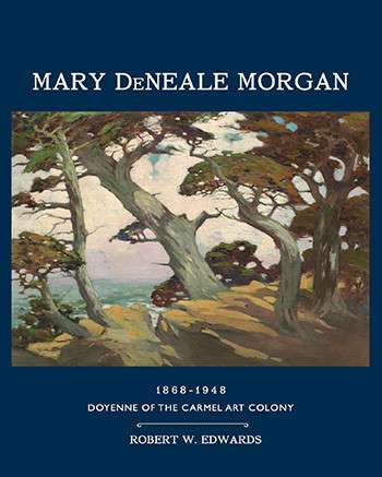 Image About Mary DeNeale Morgan: Doyenne of the Carmel Art Colony