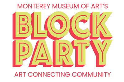 Image of Image about Monterey Museum of Art 2025 Block Party Artist RFPs Open