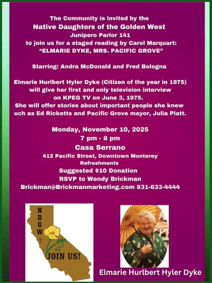 Image about An Interview with Mrs. Elmarie Dyke, AKA “Mrs.” Pacific Grove: A Staged Reading by Carol Marquart for the Native Daughters of the Golden West