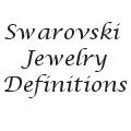 Z - Swarovski Crystal Jewelry Definitions