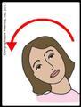 I must do a lateral head tilt to the left