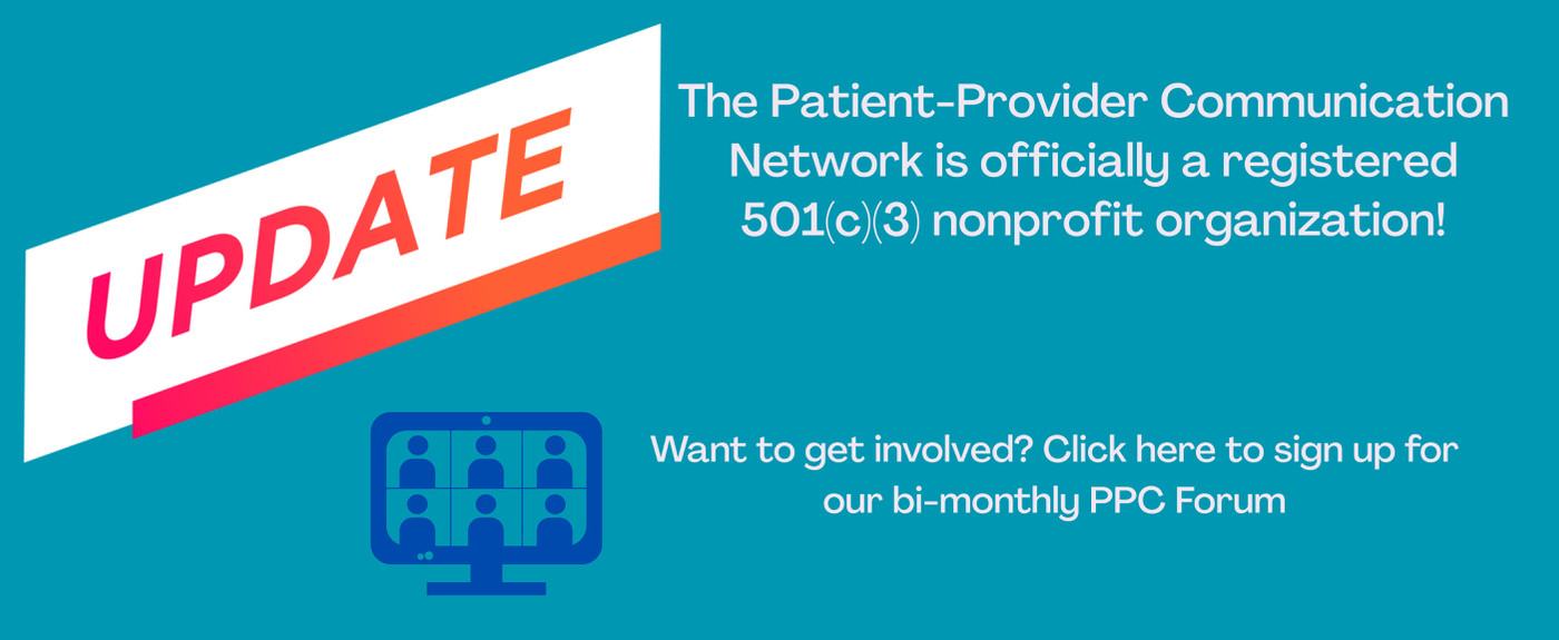 Patient-Provider Communication is now a registered 501(c)(3) nonprofit organization