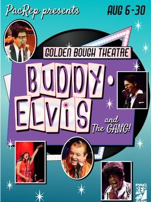 PacRep presents Buddy, Elvis and the Gang!