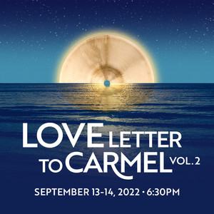 Love Letter to Carmel Vol. 2