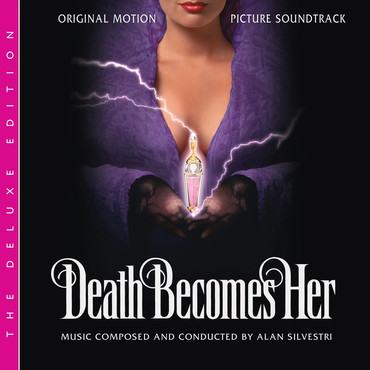 Death Becomes Her: The Deluxe Edition (CD) ~ Film Music by Alan Silvestri