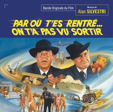 PAR OU T'ES RENTRE… ON T'A PAS VU SORTIR (HOW DID YOU GET IN? WE DIDN'T SEE YOU LEAVE) ~ Film Music by Alan Silvestri