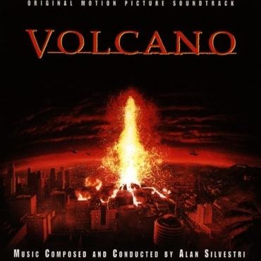 Volcano: Original Motion Picture Soundtrack ~ Film Music by Alan Silvestri