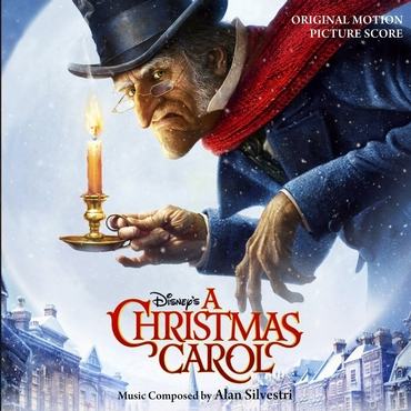 A Christmas Carol (Motion Picture Soundtrack) ~ Film Music by Alan Silvestri