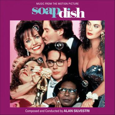 Soapdish - expanded reissue ~ Film Music by Alan Silvestri
