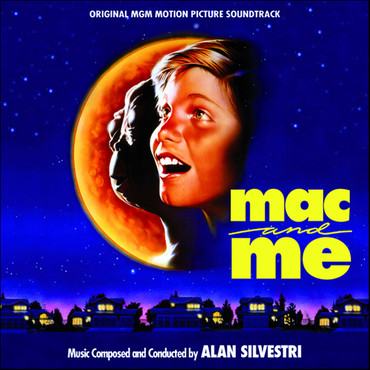 Mac and Me - special edition ~ Film Music by Alan Silvestri