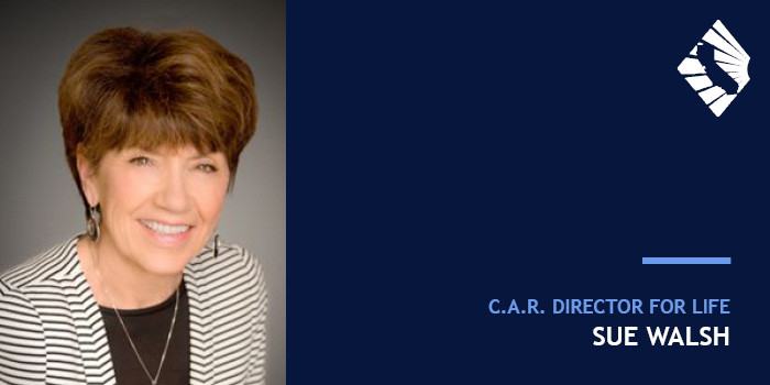 C.A.R. Director for Life Sue Walsh