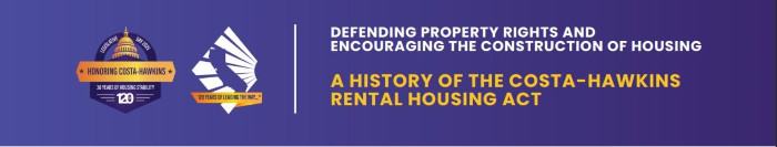 California Association of REALTORS&reg;: A History of the Costa-Hawkins Rental Housing Act