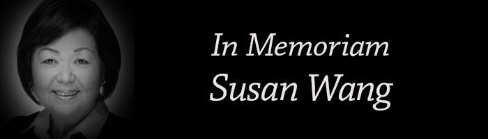 In Memoriam | Susan Wang