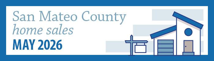 San Mateo County Home Sales (May 2026)
