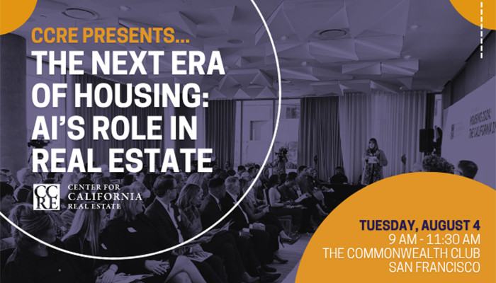 CCRE Presents "The Next Era of Housing: AI's Role in Real Estate" | Tuesday, August 4 | 9 AM – 11:30 AM | Commonwealth Club San Francisco