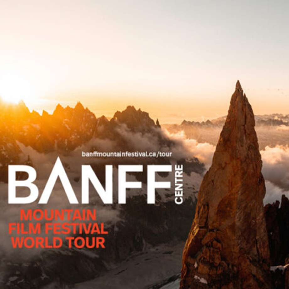 Banff Centre: Mountain Film Festival World Tour