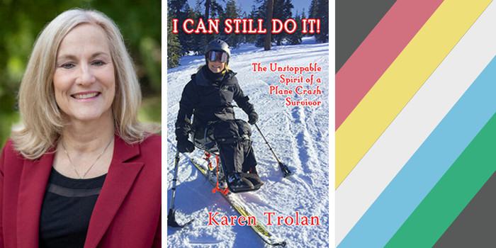 Karen Trolan | Book Cover for I CAN STILL DO IT | Disability Pride Flag