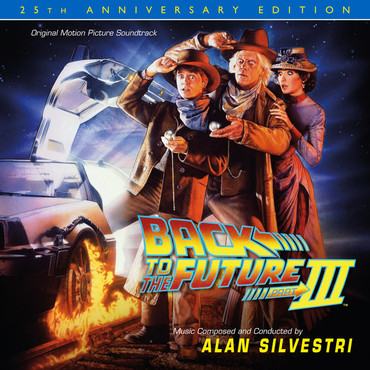 Back to the Future III - 25th Anniversary 2 CD ~ Film Music by Alan Silvestri