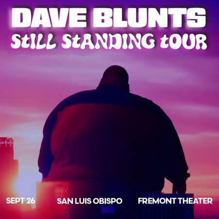 Image of Dave Blunts Presents: Still Standing Tour