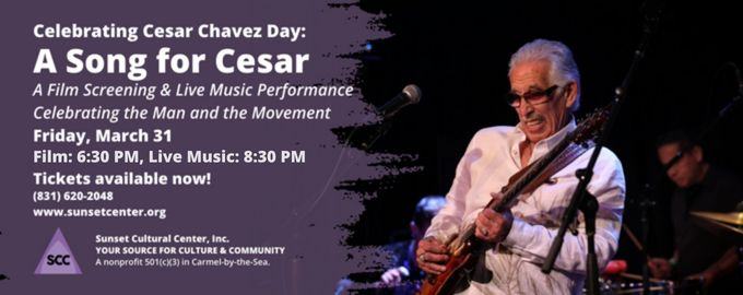 Celebrating Cesar Chavez Day: A Song for Cesar