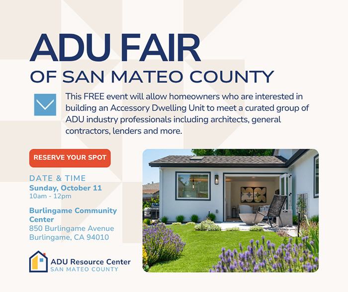 ADU Fair of San Mateo County | Sunday, October 11 | 10 AM – 12 PM | Burlingame Community Center