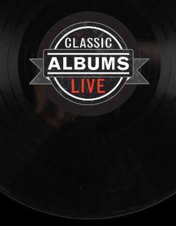 Classic Albums Live: Sticky Fingers
