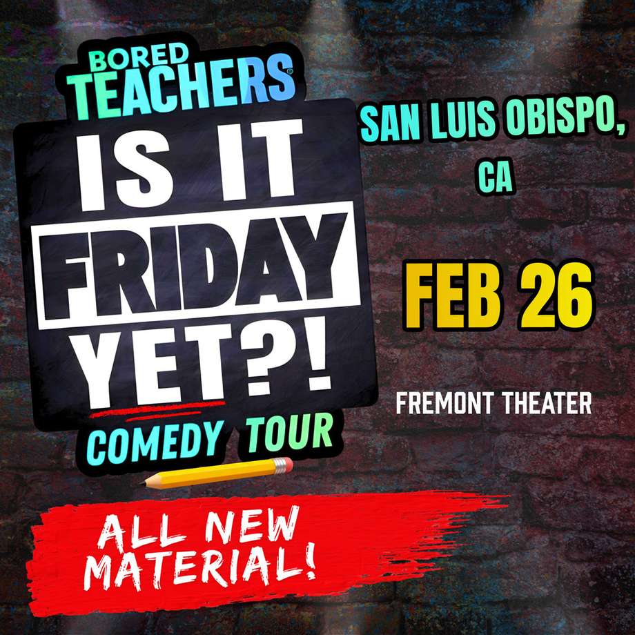 Bored Teachers: “Is It Friday Yet?!” Comedy Tour
