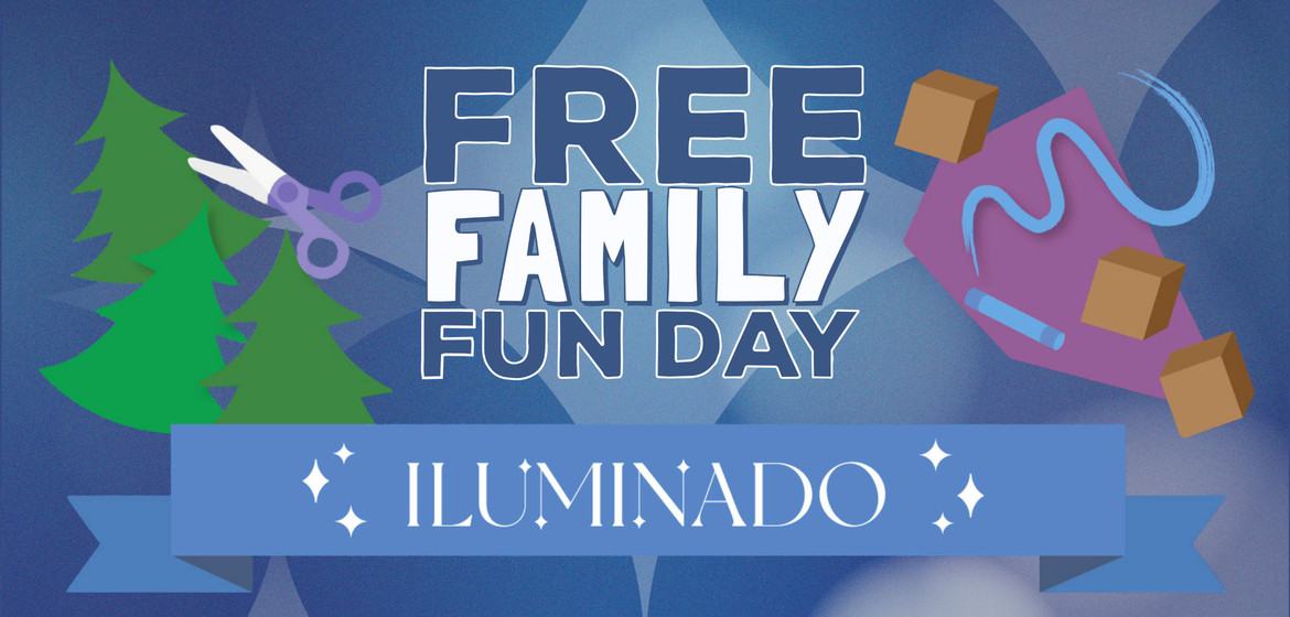 Free Family Fun Day - Iluminado