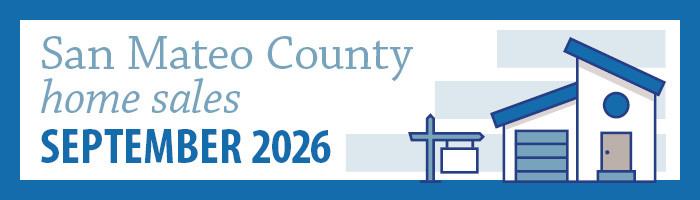 San Mateo County Home Sales (September 2026)