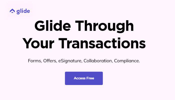 Glide Through Your Transactions - Forms, Offers, eSignature, Collaboration, Compliance. Access Free.