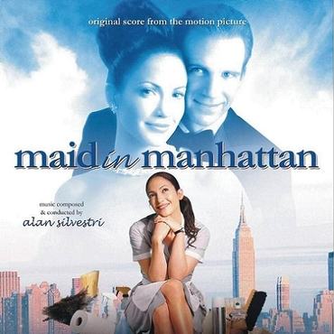 Maid in Manhattan [Soundtrack] ~ Film Music by Alan Silvestri
