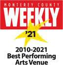 Monterey County Weekly - Best Performing Arts Venue